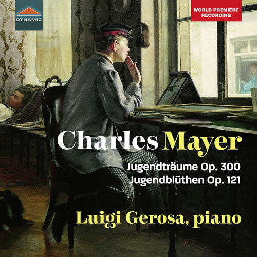 Mayer / Gerosa: Jugendtraume, Op. 300; Jugendbluthen, Op. 121