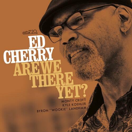 Cherry, Ed: Are We There Yet