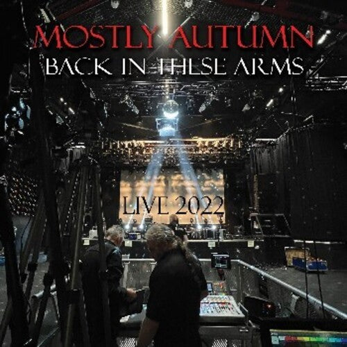 Mostly Autumn: Back In These Arms (Live 2022)