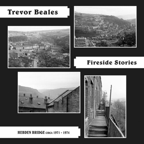 Beales, Trevor: Fireside Stories (Hebden Bridge circa 1971-1974)