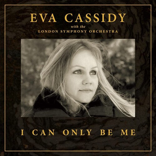 Cassidy, Eva: I Can Only Be Me