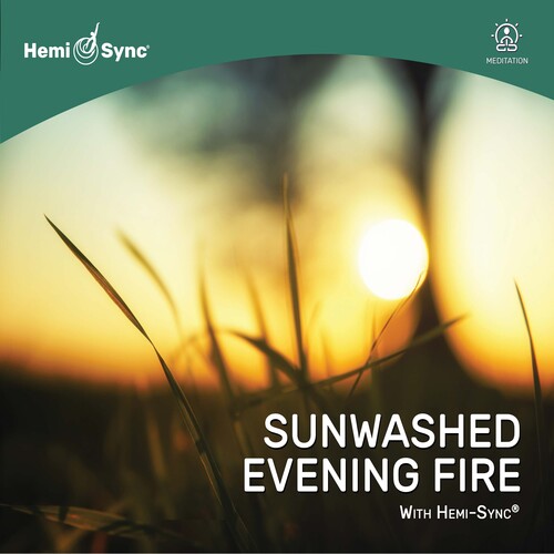 Rosenthal, Sam & Jarguna: Sunwashed Evening Fire With Hemi-sync