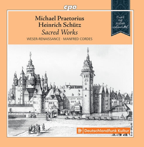 Praetorius / Weser-Renaissance Bremen: Sacred Works