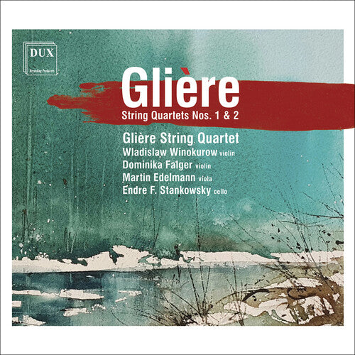 Gliere / Wladislaw Winokurow: String Quartets Nos. 1 & 2