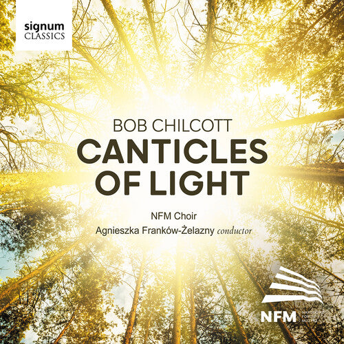 Chilcott / Macmillan / Turalska: Canticles of Light