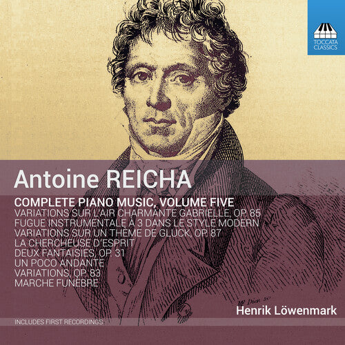 Reicha / Lowenmark: V5: Complete Piano Music