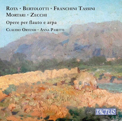 Bertolotti / Ortensi / Pasetti: Works for Flute & Harp