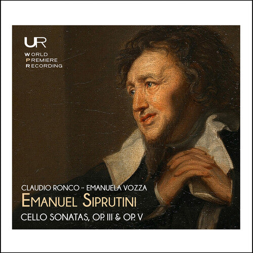 Siprutini / Ronco / Vozza: Cello Sonatas, Op. 3 & Op. 5