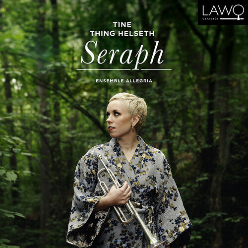 Arutiunian / Ewa / Tine Thing Helseth: Seraph