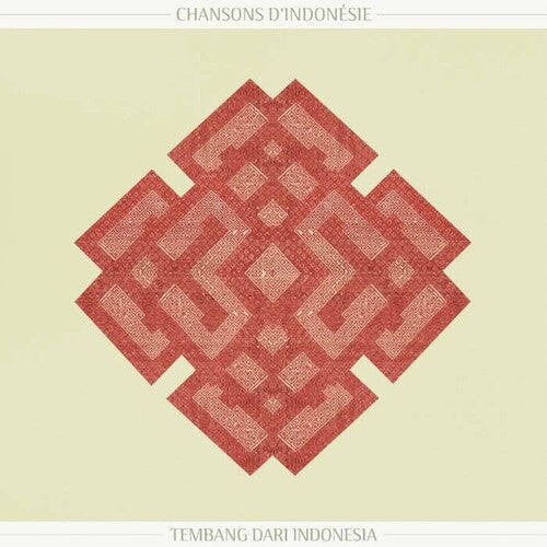 Chanson D'Indonesie - Songs From Indonesia / Var: Chanson d'Indonesie - Songs from Indonesia (Various Artists)