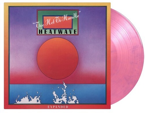 Heatwave: Too Hot To Handle - Limited & Expanded 180-Gram Pink & Purple Marble Colored Vinyl with Bonus Tracks