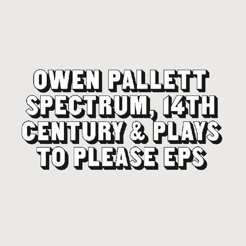 Pallett, Owen: The Two EPs