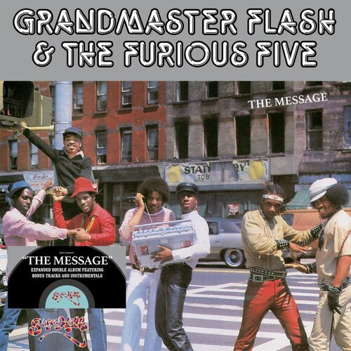 Grandmaster Flash & the Furious Five: Message - Expanded