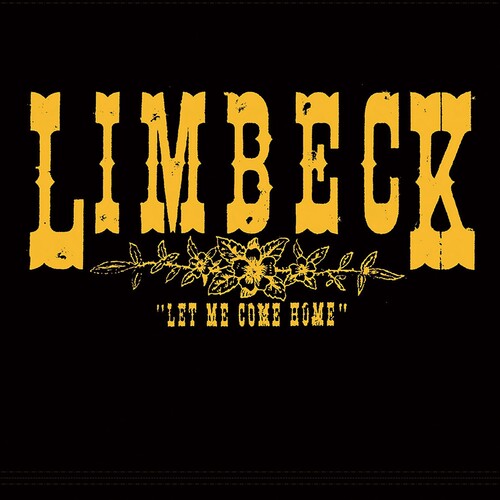 Limbeck: LET ME COME HOME