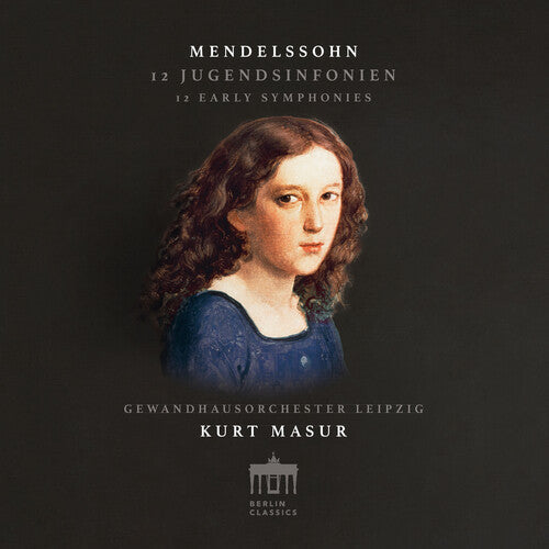 Mendelssohn / Leipzig: 12 Early Symphonies