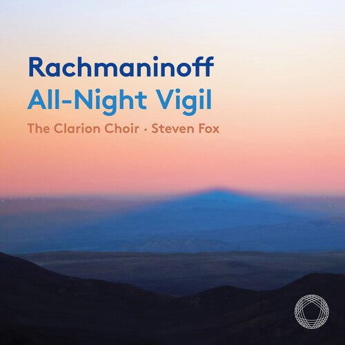 Rachmaninoff / Clarion Choir: All-Night Vigil (Vespers)