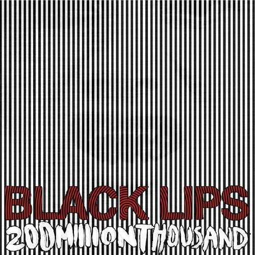 Black Lips: 200 Million Thousand