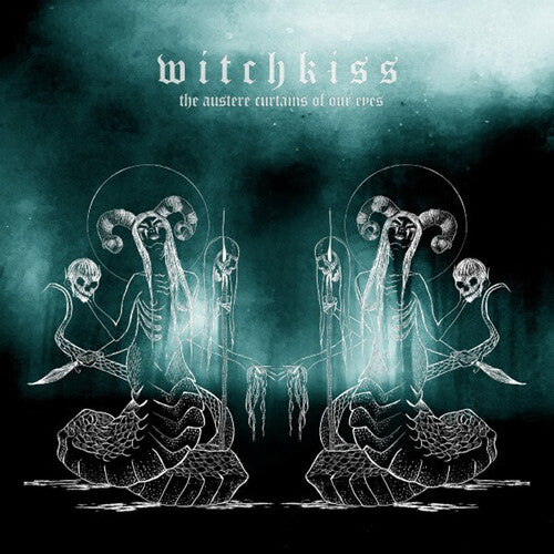 Witchkiss: Austere Curtains Of Oureyes