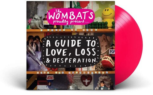 Wombats: Proudly Present... A Guide to Love, Loss & Desperation (15TH An niversary Edition)
