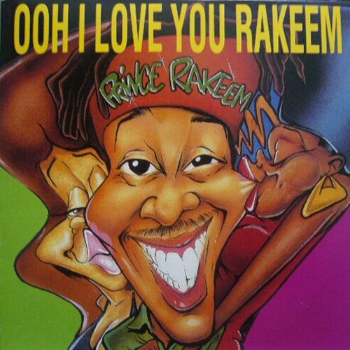 Prince Rakeem: Ooh I Love You Rakeem/Sexcapades