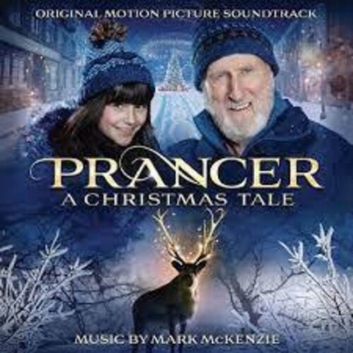 McKenzie, Mark: Prancer: A Christmas Tale (Original Soundtrack)