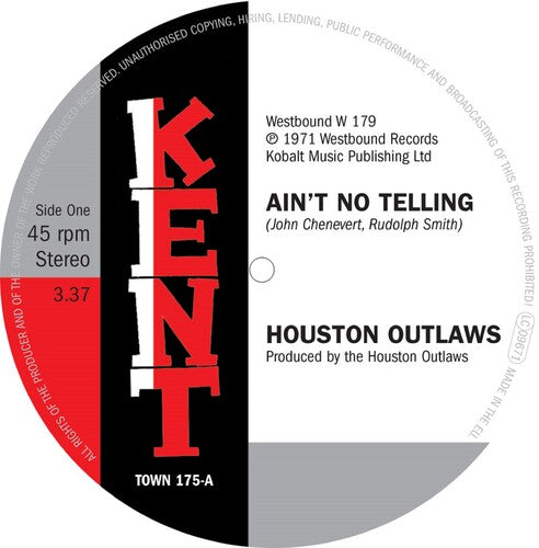 Houston Outlaws: Ain't No Telling / It's No Fun Being Alone