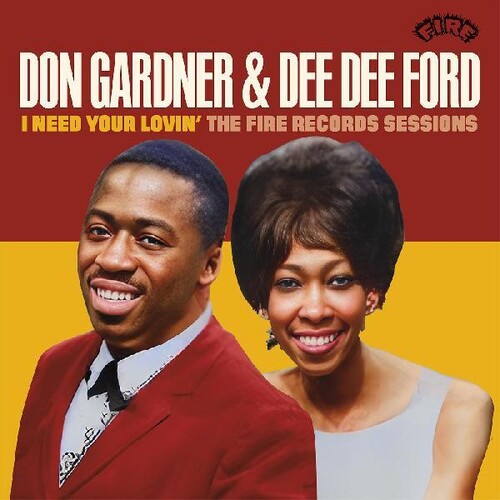 Gardner, Don / Ford, Dee Dee: I Need Your Lovin': The Fire Records Sessions