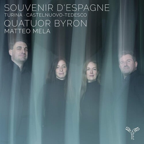 Quatuor Byron: Turina, Castelnuovo-Tedesco: Souvenir d'Espagne