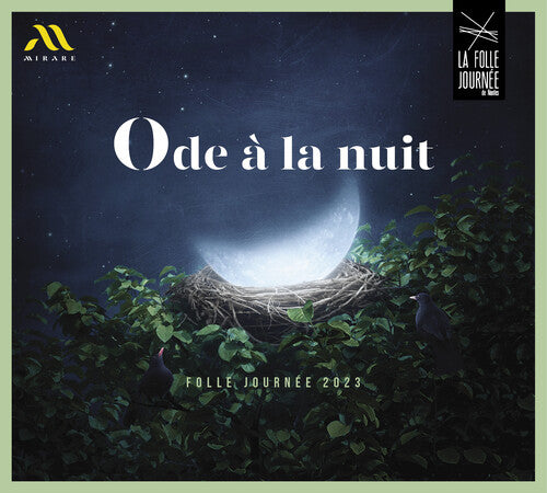 Ode a La Nuit - Folle Journee 2023 / Various: Ode a la nuit - Folle Journee 2023 / Various