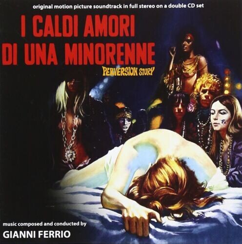 Ferrio, Gianni: I Caldi Amori Di Una Minorenne: Perversion Story (Original Soundtrack)