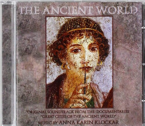 Klockar, Anna Karin: Ancient World (Original Soundtrack)