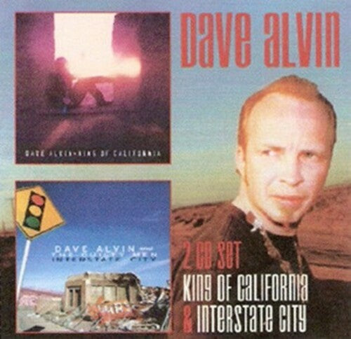 Alvin, Dave: King Of California / Interstate City