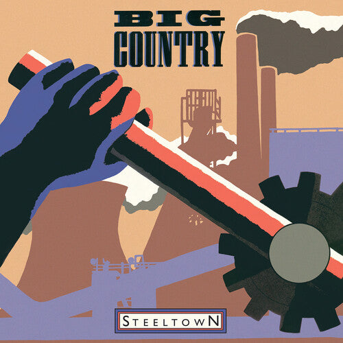 Big Country: Steeltown - Ltd 180gm Vinyl