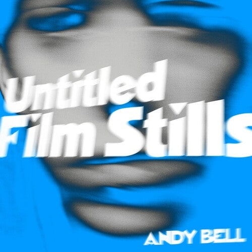 Bell, Andy: Untitled Film Stills