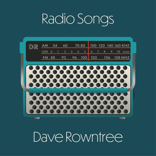 Rowntree, Dave: RADIO SONGS