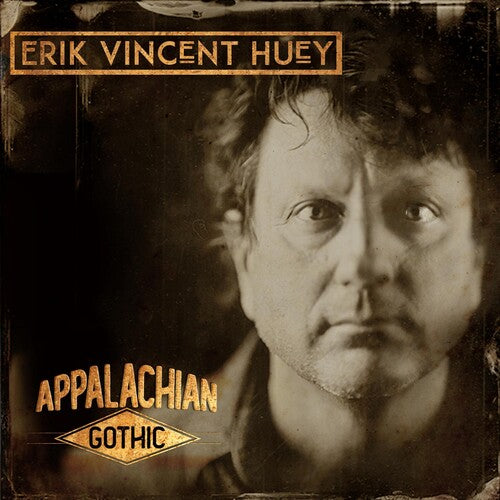 Huey, Erik Vincent: APPALACHIAN GOTHIC