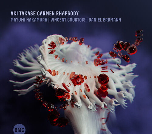 Takase, Aki / Courtois, Vincent / Erdmann, Daniel: Aki Takase Carmen Rhapsody