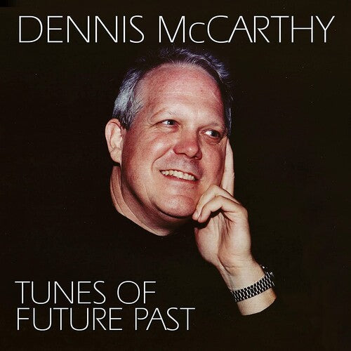 McCarthy, Dennis: Tunes Of Future Past