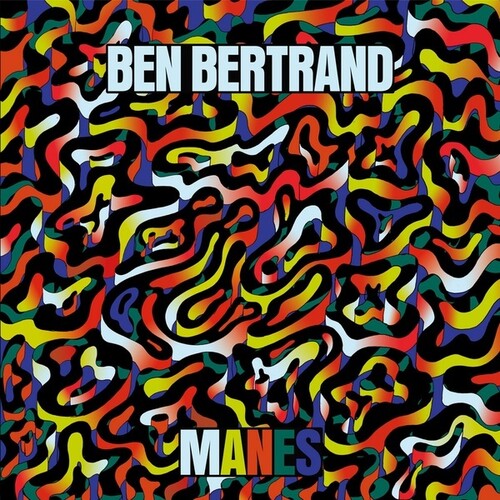 Bertrand, Ben: Manes