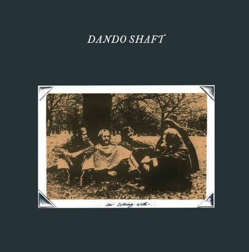 Dando Shaft: An Evening With Dando Shaft