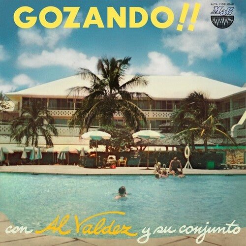 Valdez, Al / Su Conjunto: Gozando!