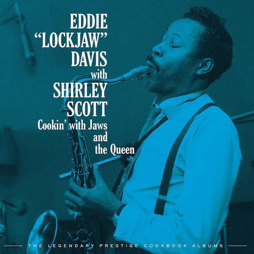 Davis, Eddie Lockjaw: Cookin' With Jaws And The Queen: The Legendary Prestige Cookbook Albums