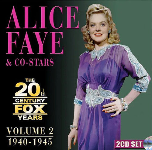 Faye, Alice: Alice Faye & Co-Stars: The 20th Century Fox Years Volume 2: 1940-1945