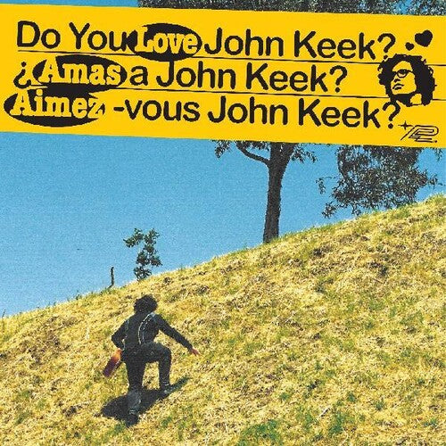 Keek, John: Do You Love John Keek?