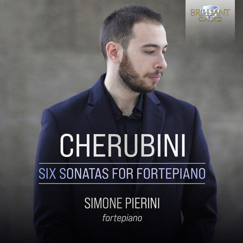 Cherubini / Pierini: Six Sonatas for Fortepiano