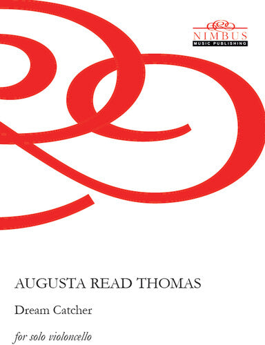 Thomas, Augusta Read: Dream Catcher