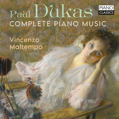 Dukas / Maltempo: Complete Piano Music