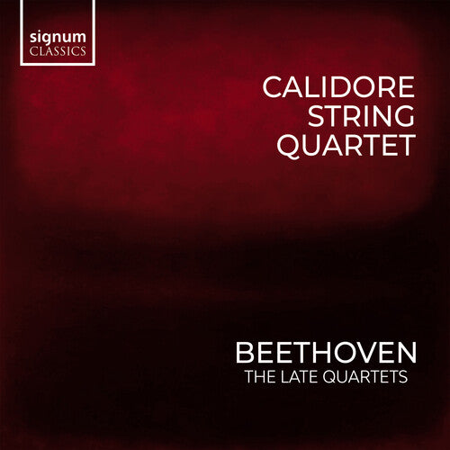 Beethoven / Calidore Quartet: Quartets, Vol. 1 - Late String Quartets