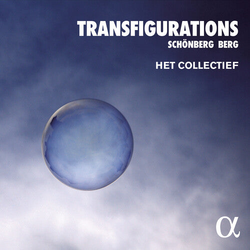 Schoenberg / Berg: Transfigurations