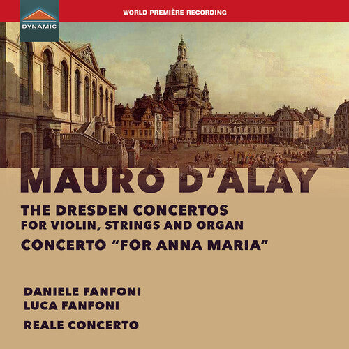 D'Alay / Fanfoni / Reale Concerto: The Dresden Concertos